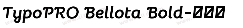 TypoPRO Bellota Bold字体转换